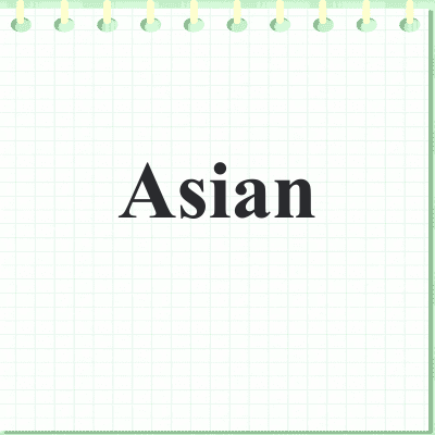 Asian