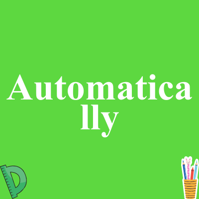 Automatically