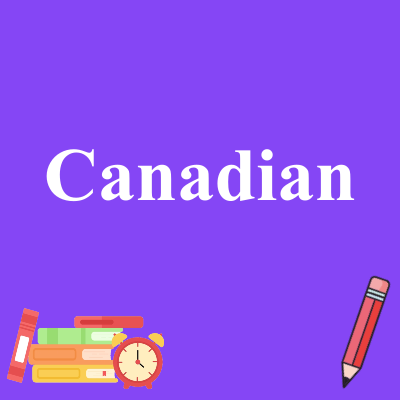 Canadian