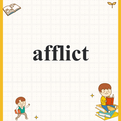 afflict