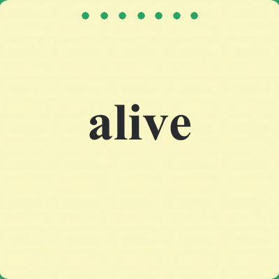 alive