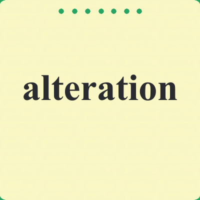 alteration