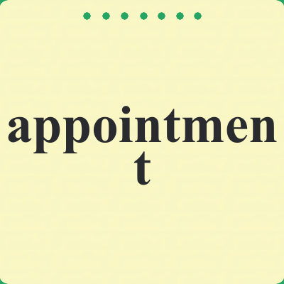 appointment