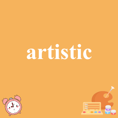 artistic
