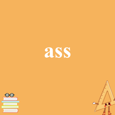 ass
