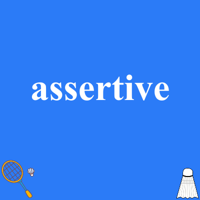 assertive