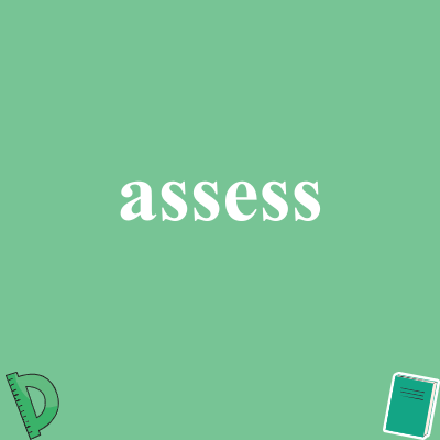 assess