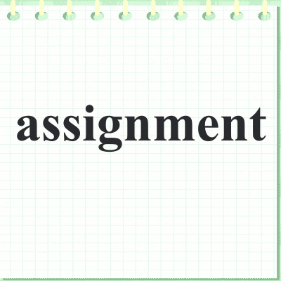 assignment