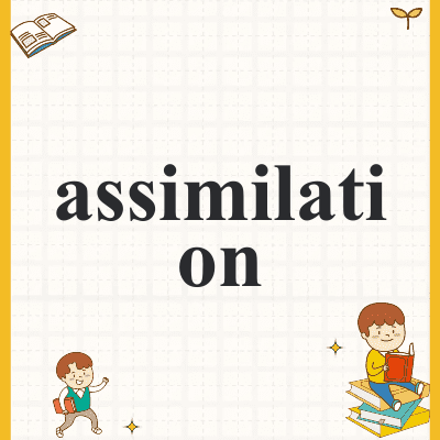 assimilation