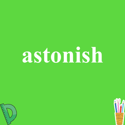 astonish