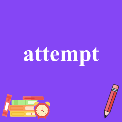 attempt