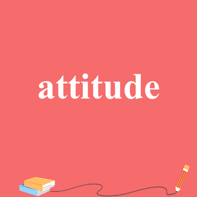 attitude