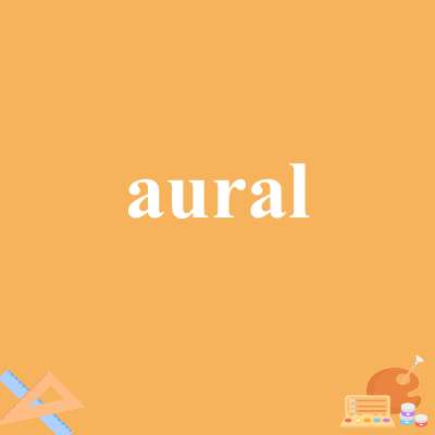 aural