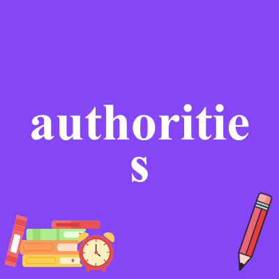 authorities