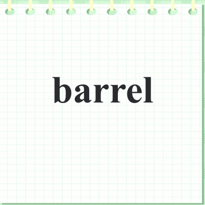 barrel