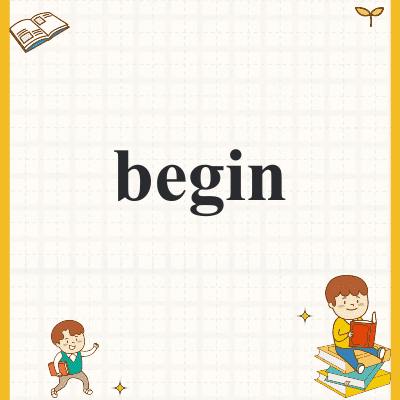 begin