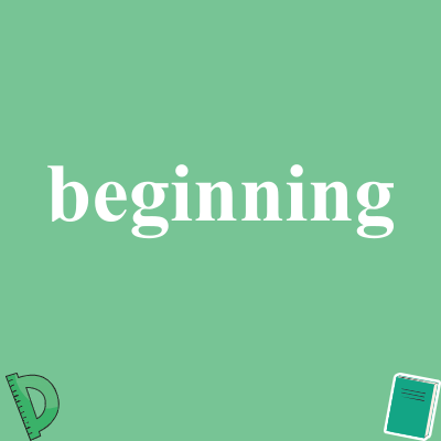 beginning