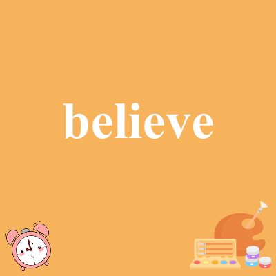 believe