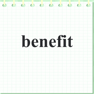 benefit