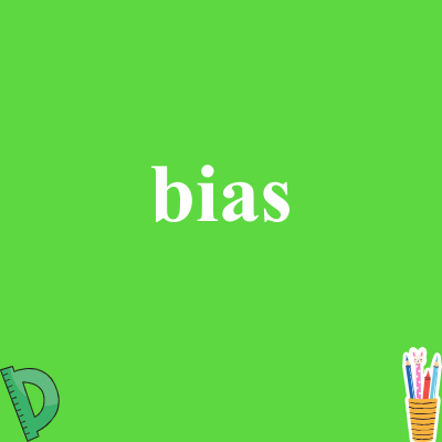 bias