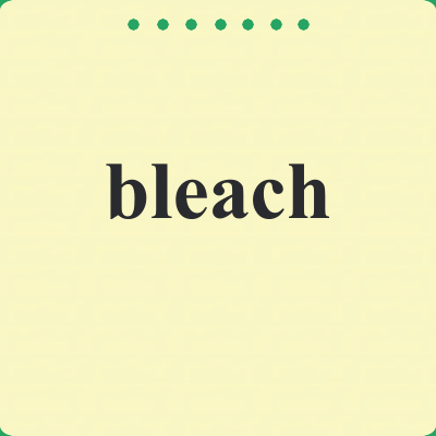 bleach