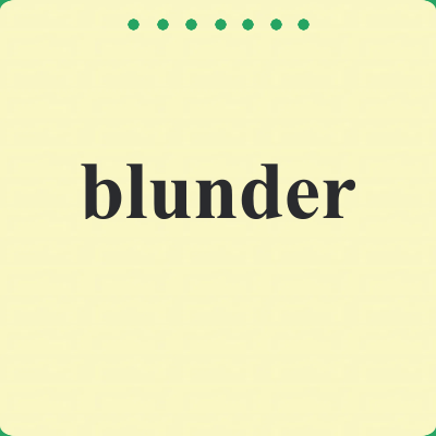 blunder