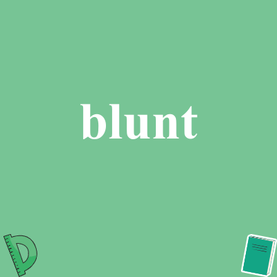 blunt
