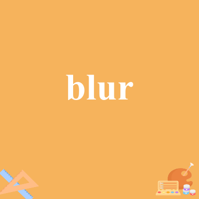 blur