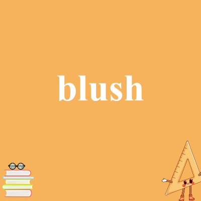 blush