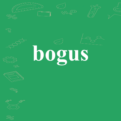 bogus