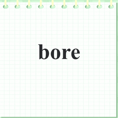 bore