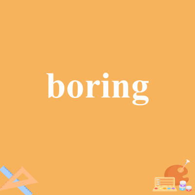 boring