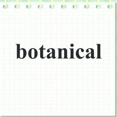 botanical