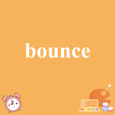 bounce