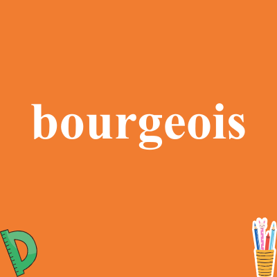 bourgeois