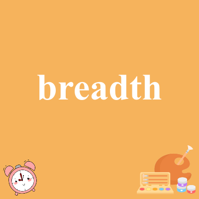 breadth