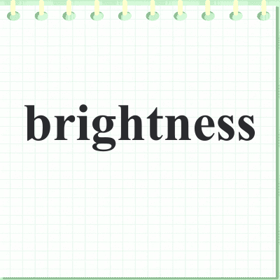 brightness