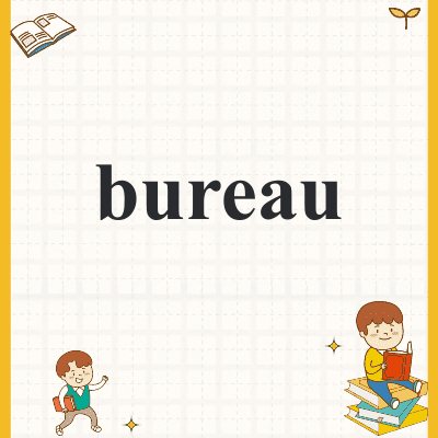 bureau