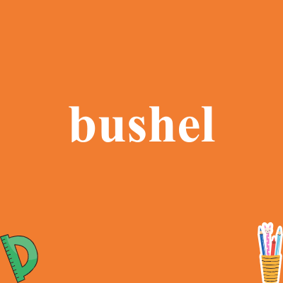 bushel