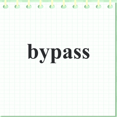 bypass