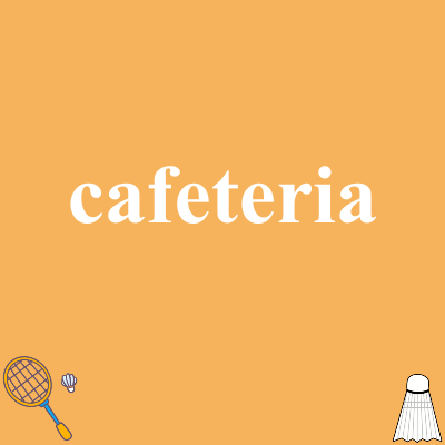 cafeteria