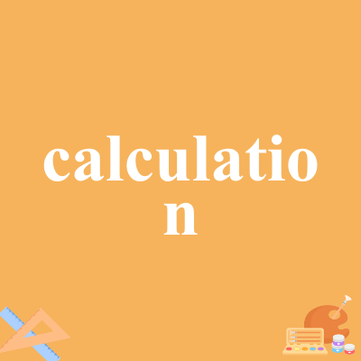 calculation