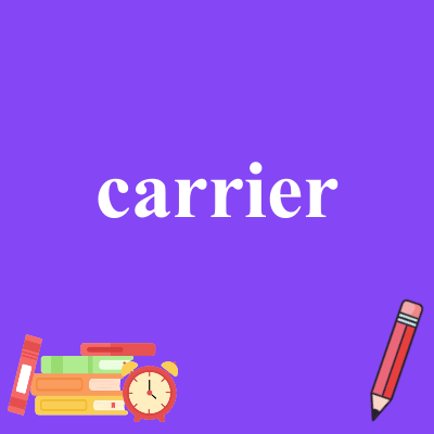 carrier