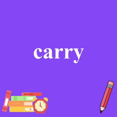 carry