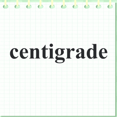 centigrade