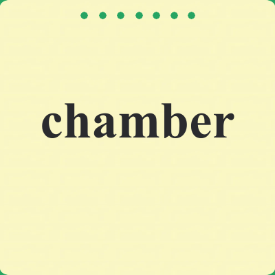 chamber