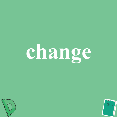 change