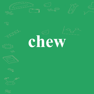 chew
