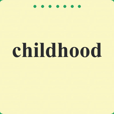 childhood