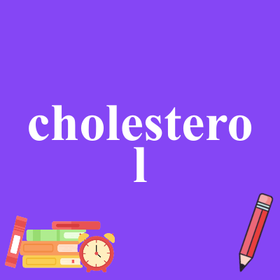 cholesterol